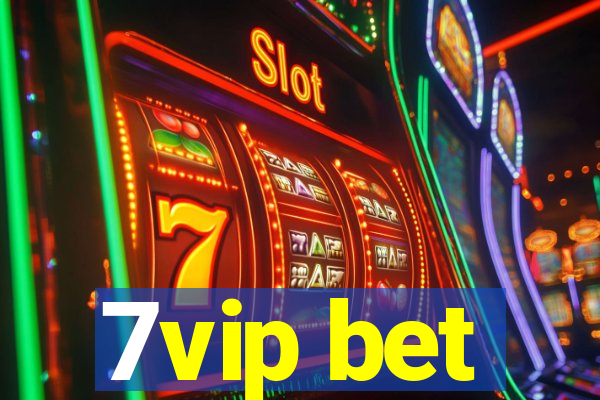 7vip bet